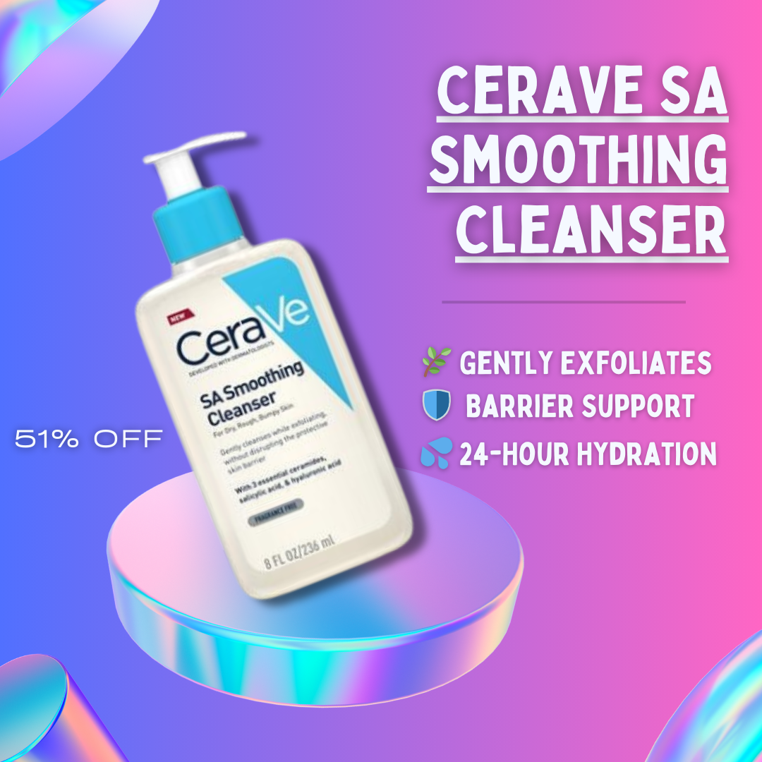 CeraVe SA Smoothing Cleanser - Buy Now Pakistan