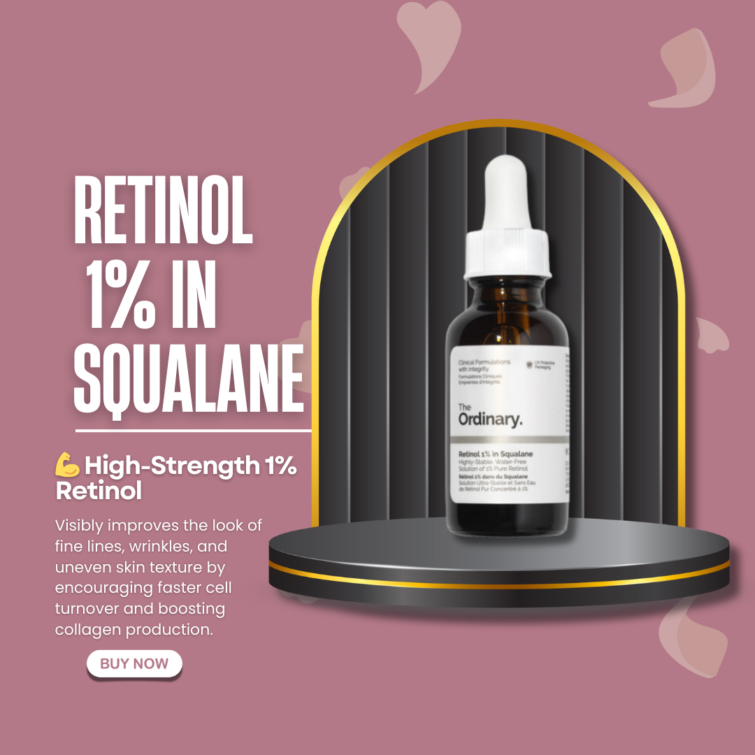The Ordinary | Retinol 1% in Squalane - Buy Now Pakistan