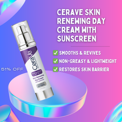 CeraVe Skin Renewing Day Cream with Sunscreen - Buy Now Pakistan