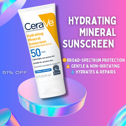 CeraVe | 100% Mineral Hydrating Sunscreen SPF 50 | 75ml / 2.5oz - Buy Now Pakistan